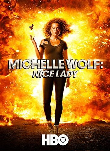 Michelle Wolf: Nice Lady