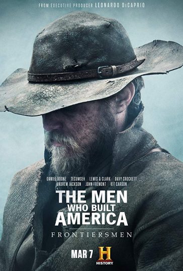 The Men Who Built America: Frontiersmen