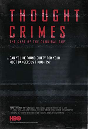 Thought Crimes: The Case of the Cannibal Cop