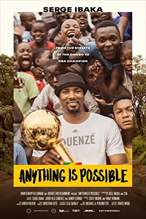 Anything is Possible: A Serge Ibaka Story