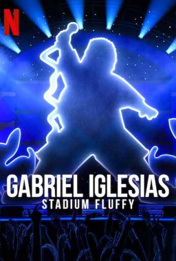 Gabriel Iglesias: Stadium Fluffy