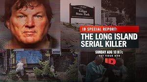 ID Special Report: The Long Island Serial Killer