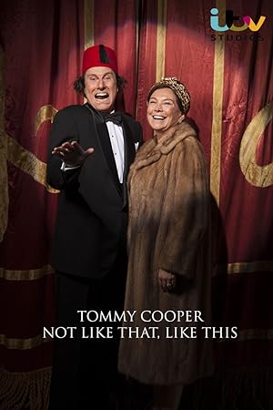 Tommy Cooper: Not Like That, Like This