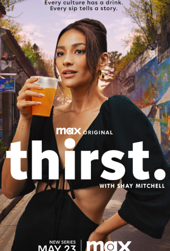 Thirst with Shay Mitchell