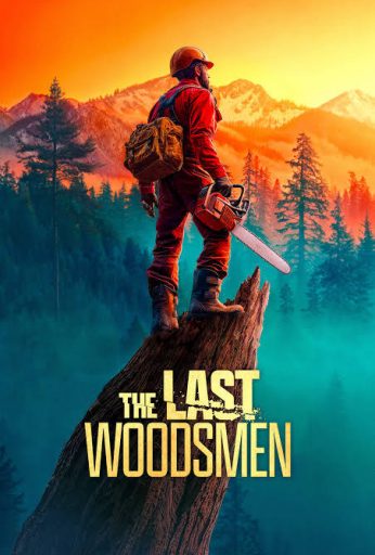 The Last Woodsmen