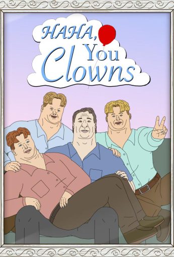 Haha, You Clowns