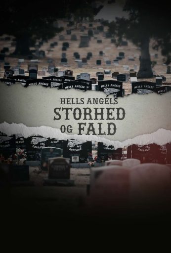 Hells Angels: Storhed og fald