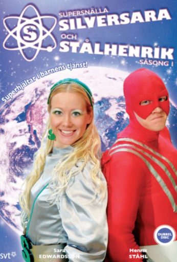 Supersnällasilversara och Stålhenrik