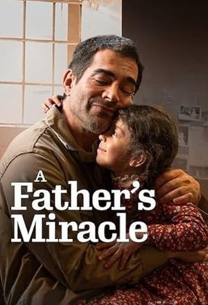 A Father’s Miracle