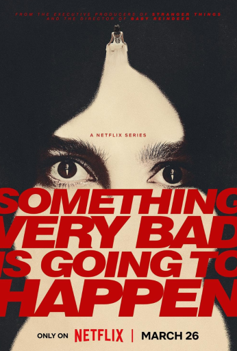 Something Very Bad is Going to Happen