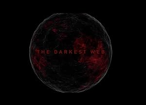 The Darkest Web