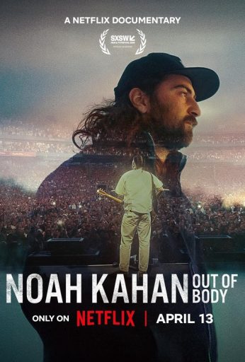 Noah Kahan: Out of Body