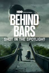 Behind Bars: Shot in the Spotlight