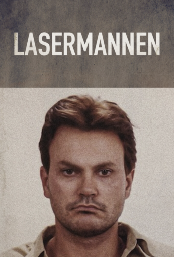 Kriminalarkivet: Lasermannen