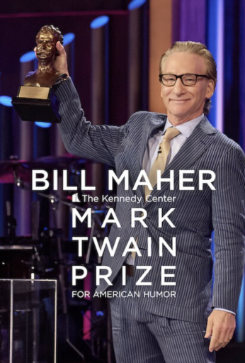 Bill Maher: The Kennedy Center Mark Twain Prize for American Humor