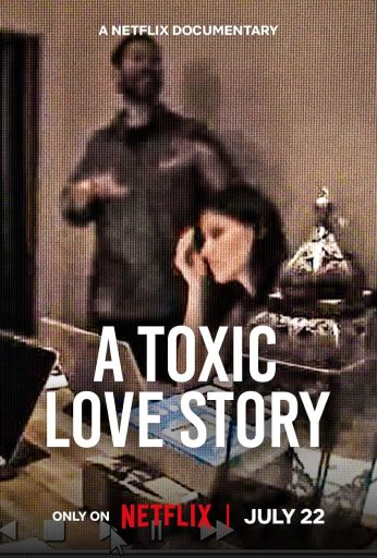A Toxic Love Story
